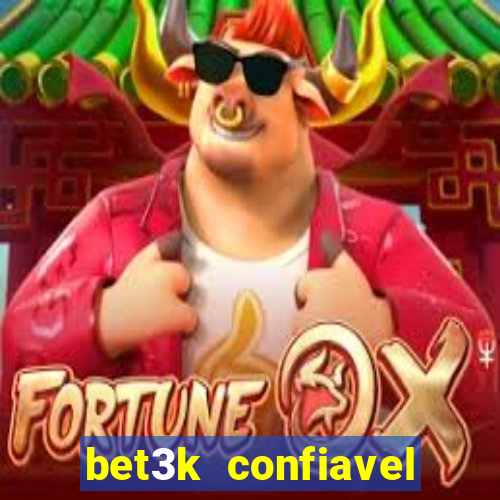 bet3k  confiavel